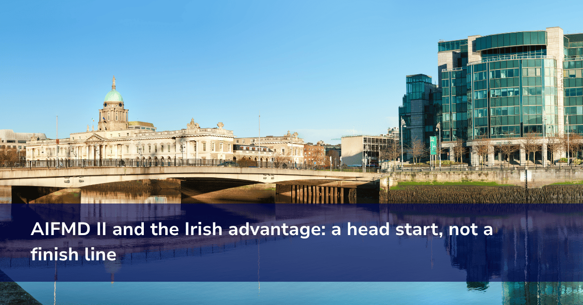 AIFMD II Ireland